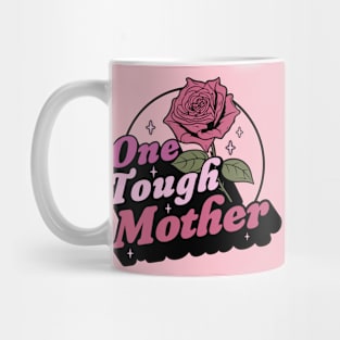 One Tough Mother - Strong Mom - Retro Vintage Mother's Day Mug